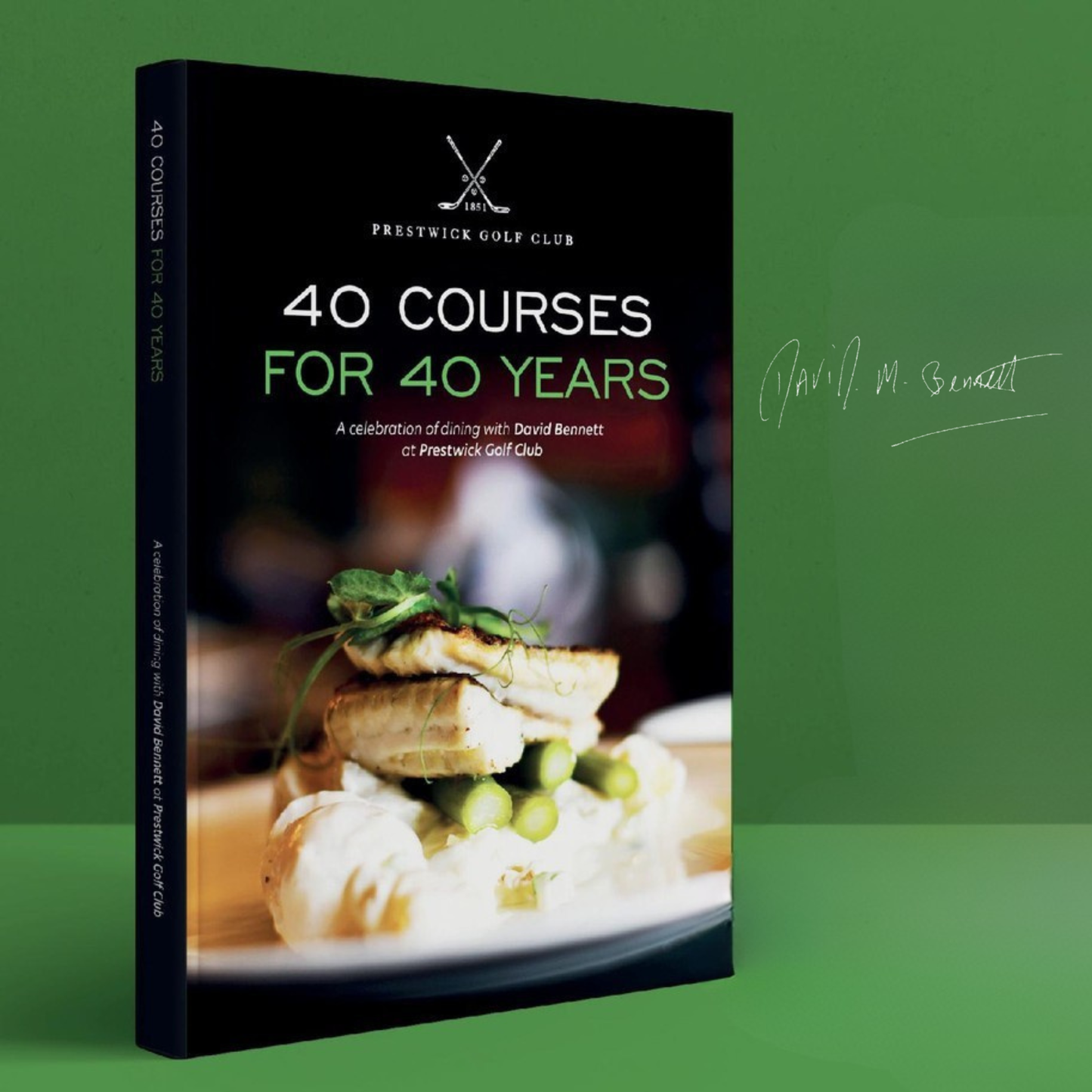 40 Courses for 40 Years - A Celebration of Dining with David Bennett at Prestwick Golf Club